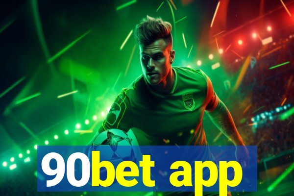 90bet app